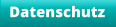 Datenschutz