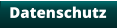 Datenschutz