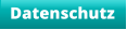 Datenschutz